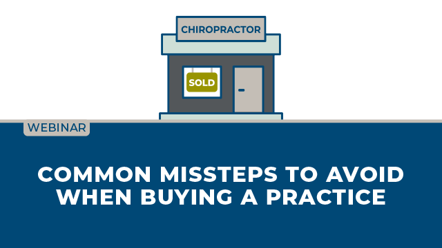 Webinar: Common Missteps to Avoid When Buying a Practice