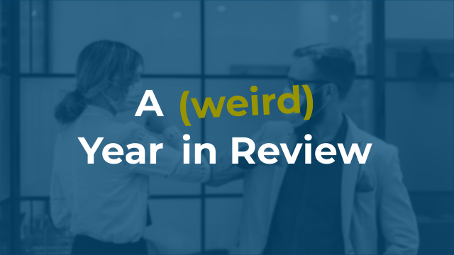 A (Weird) Year In Review