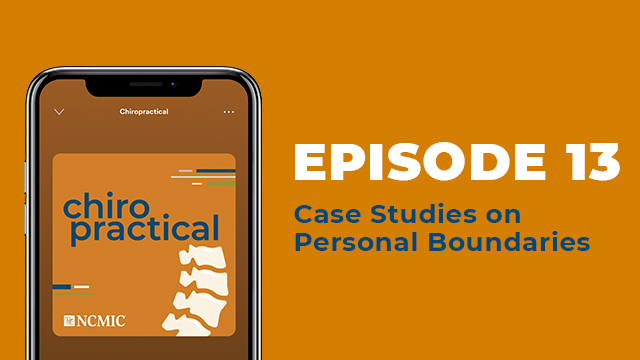 Chiropractical Episode 13: Doctor Patient Professional Boundaries